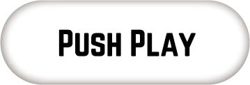 PUSH PLAY